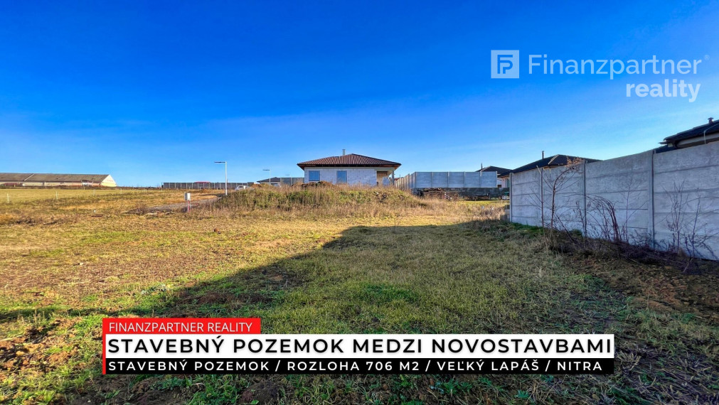 Stavebný pozemok 706 m2, Veľký Lapáš, Nitra