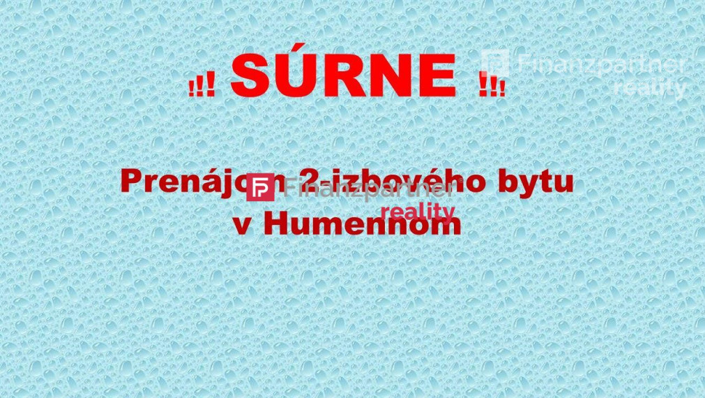 SÚRNE NA PRENÁJOM: 2i BYT V HUMENNOM