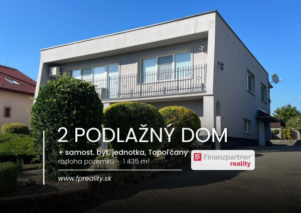 2 podlažný dom + samostatná bytová jednotka, Topoľčany