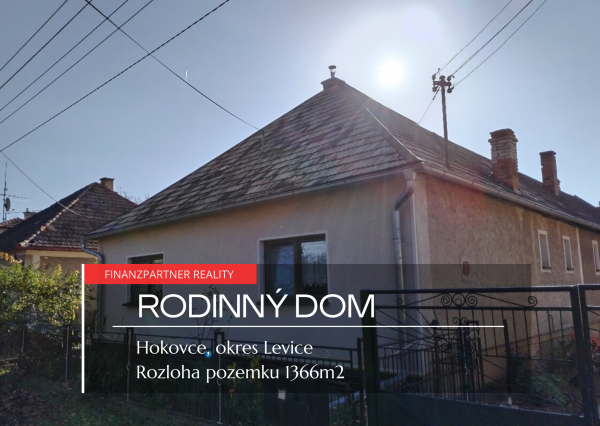 Rodinný dom s pozemkom 1366 m², Hokovce, Levice