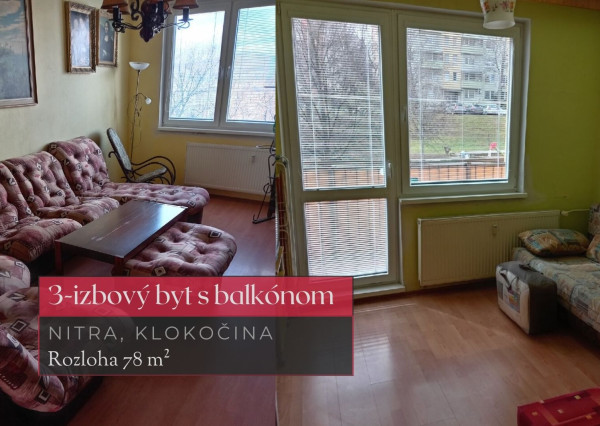3 izbový byt (+ polizba) 78 m² v meste Nitra, Klokočina