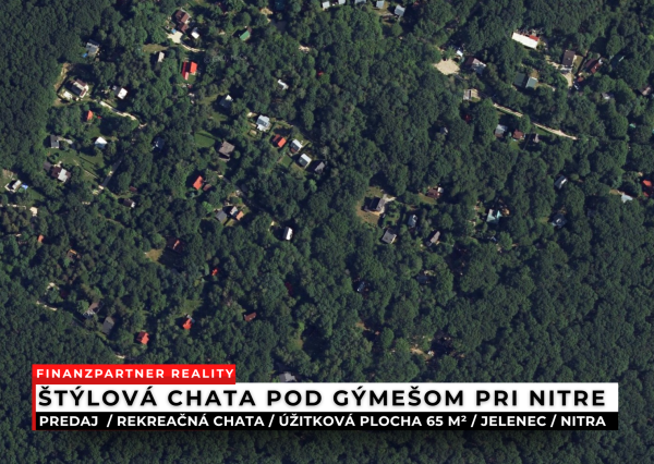 Štýlová chata pod Gýmešom, Jelenec, Nitra