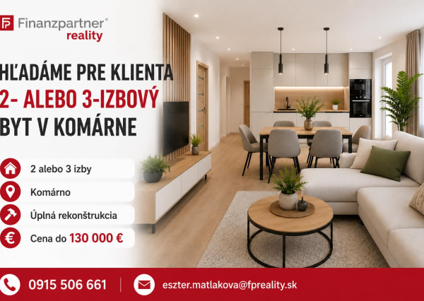 Hľadám byt v Komárne pre konkrétneho klienta!