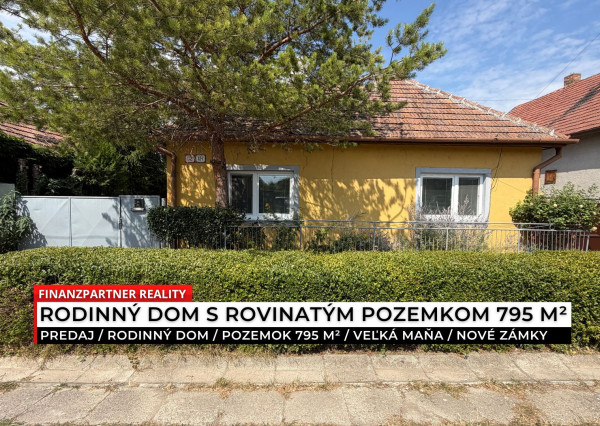Dom s pozemkom 795 m², Veľká Maňa, Nové Zámky