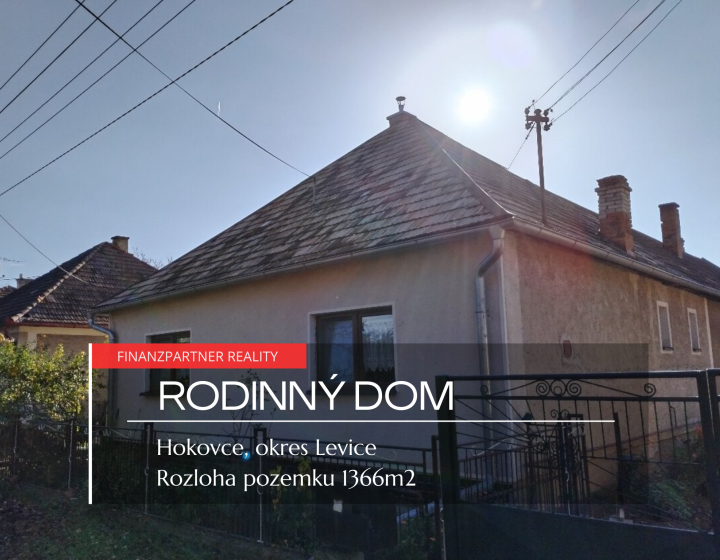 Rodinný dom s pozemkom 1366 m², Hokovce, Levice
