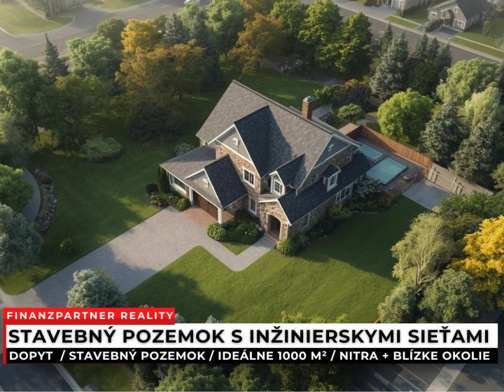 Dopyt - Stavebný pozemok, Nitra a blízke okolie