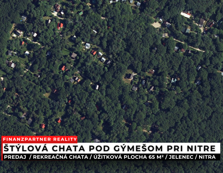 Štýlová chata pod Gýmešom, Jelenec, Nitra