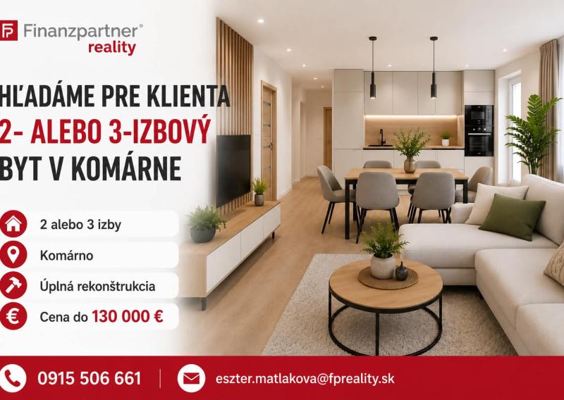 Hľadám byt v Komárne pre konkrétneho klienta!