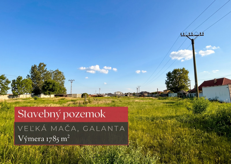 Stavebný pozemok 1785 m², Veľká Mača, okres Galanta + 3D
